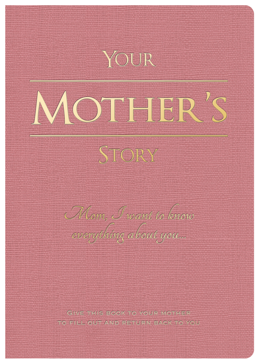 Your Mother's Story
