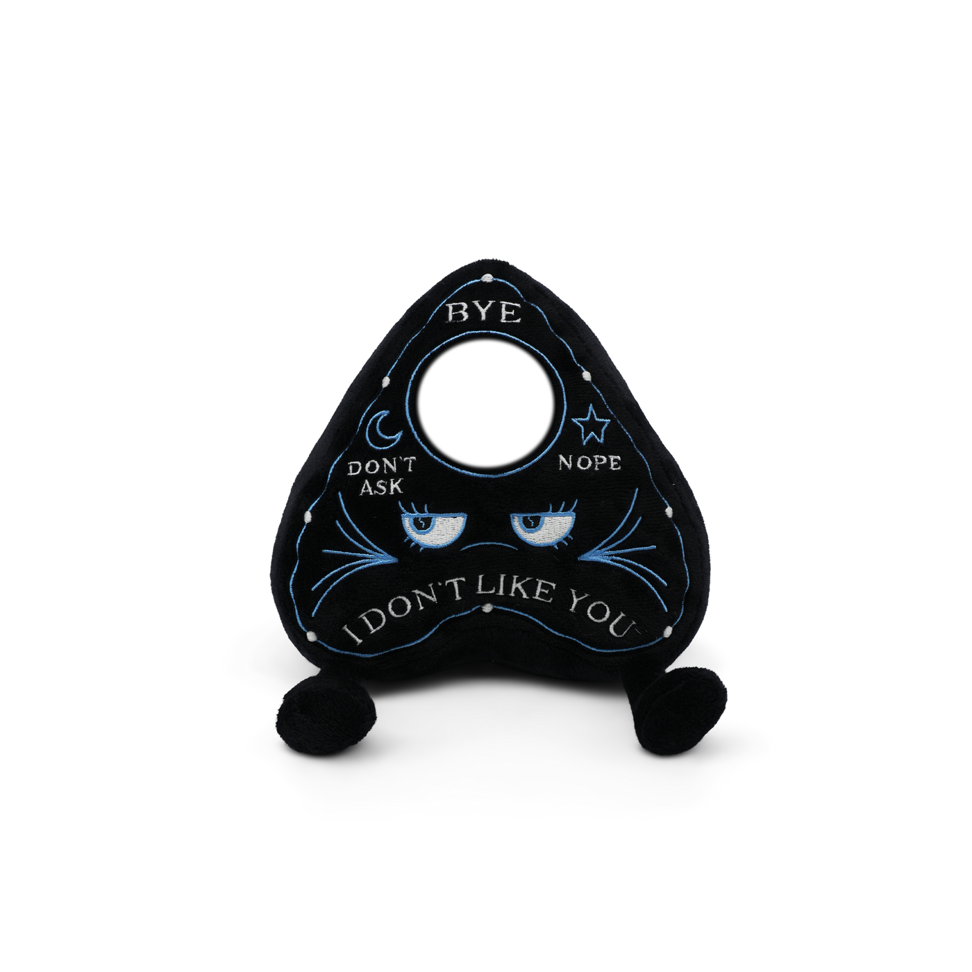 "I Don't Like You" Planchette Plush