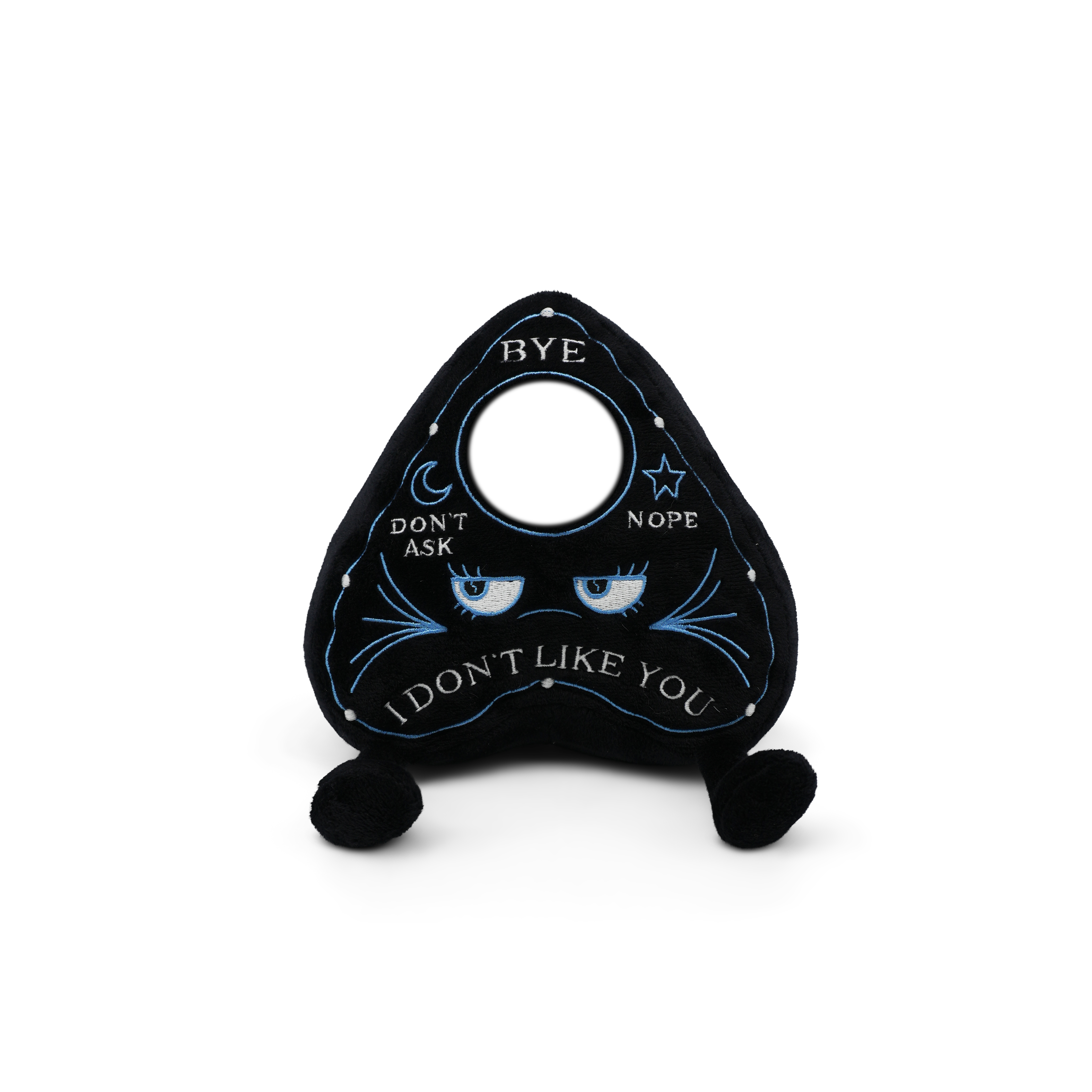 "I Don't Like You" Planchette Plush