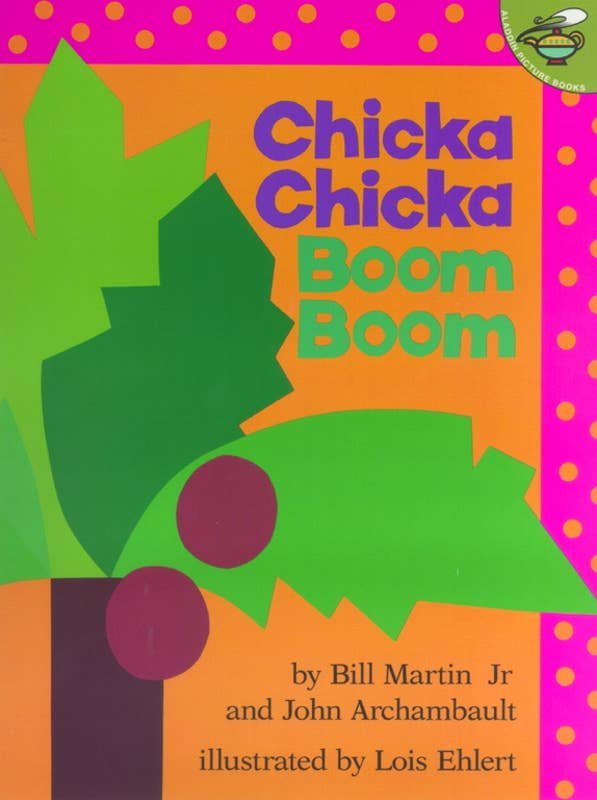 Chicka Chicka Boom Boom by Bill Martin Jr. and John Archambault