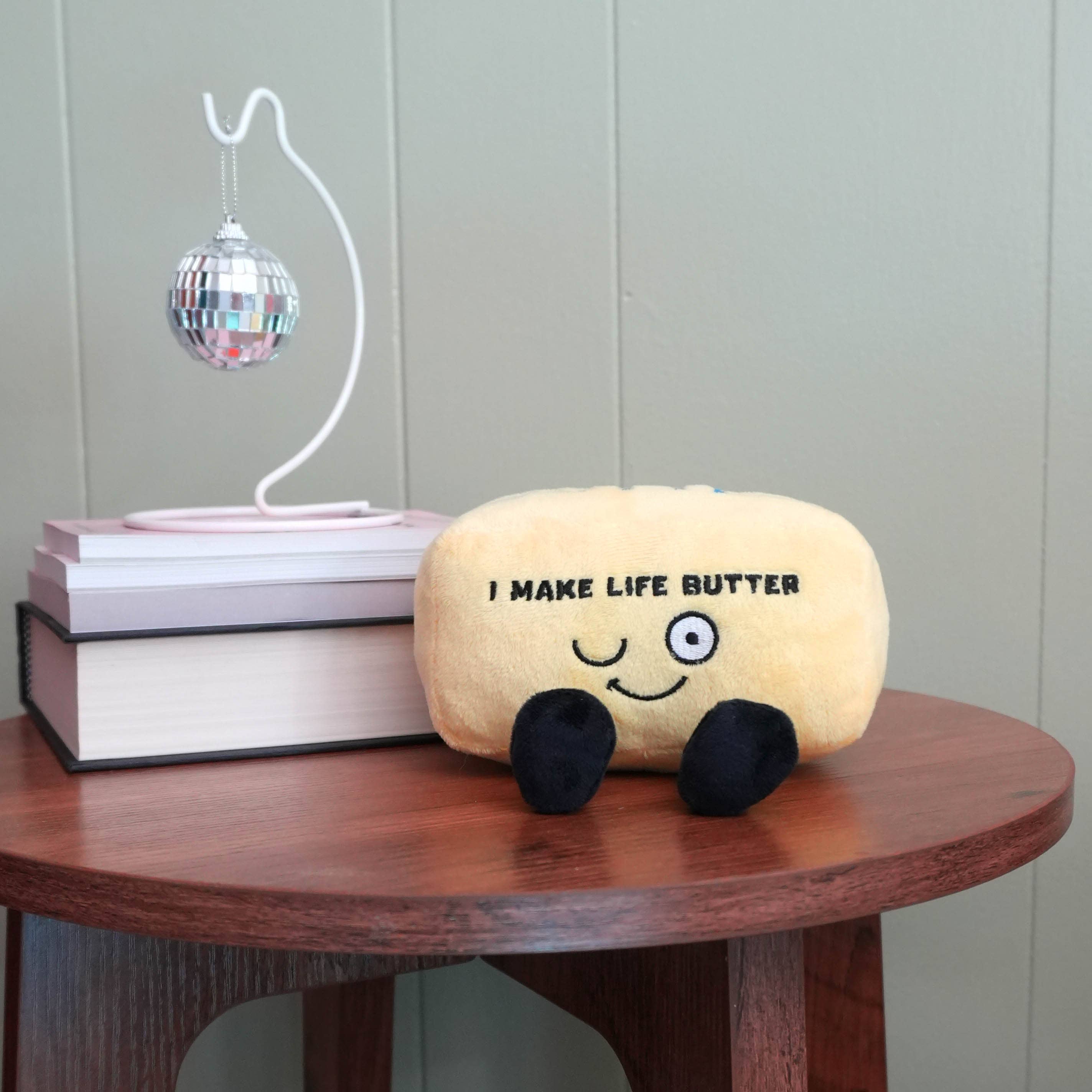 “I Make Life Butter” Butter Plush